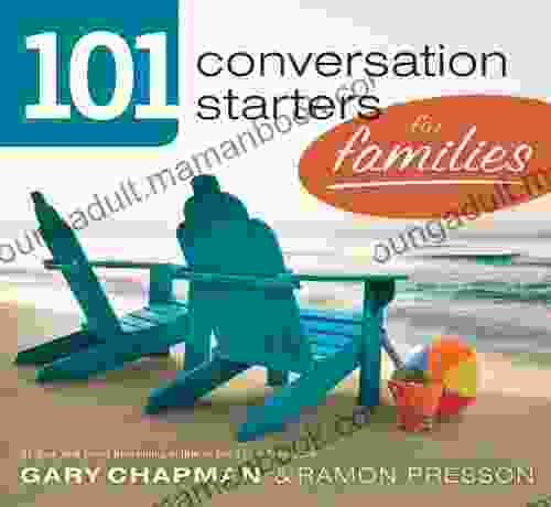 101 Conversation Starters For Families Gary Chapman
