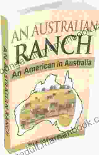 An Australian Ranch: An American In Australia (The Pearson/Rickards Trilogy 2)