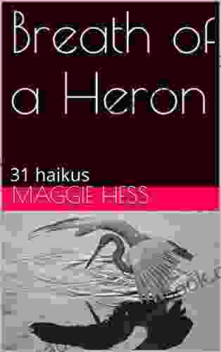 Breath Of A Heron: 31 Haikus