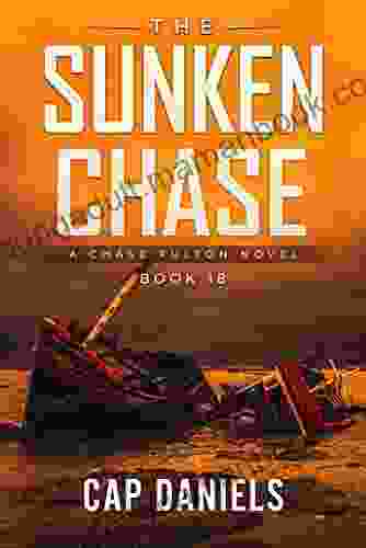 The Sunken Chase: A Chase Fulton Novel (Chase Fulton Novels 18)