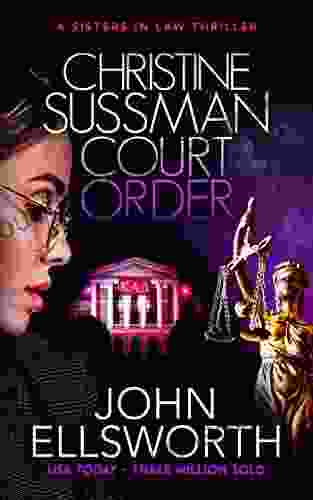 Christine Sussman: Court Order (Sisters In Law 3)