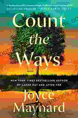 Count The Ways: A Novel