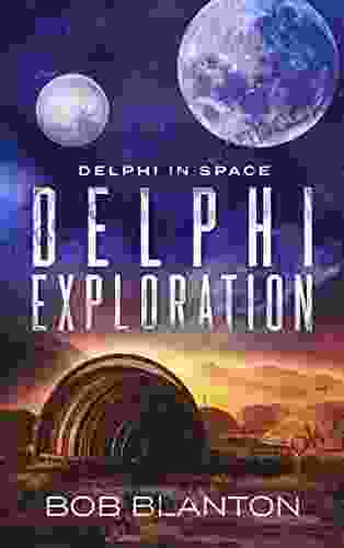 Delphi Exploration (Delphi In Space 7)