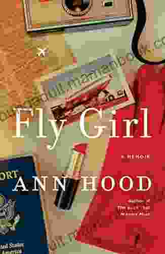 Fly Girl: A Memoir Ann Hood