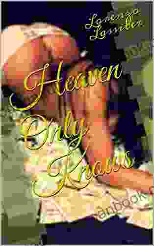 Heaven Only Knows S J Heyworth