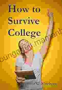 How To Survive College: Academic Lessons From Experience