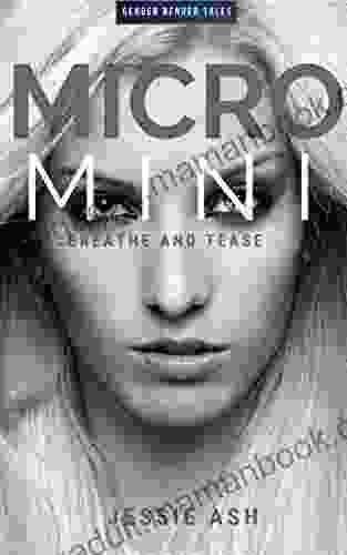 Micro Mini: Breathe And Tease (Gender Bender Tales)