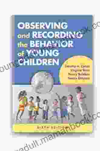 Observing And Recording The Behavior Of Young Children Sixth Edition