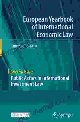 Public Actors In International Investment Law (European Yearbook Of International Economic Law)