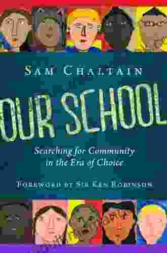 Our School: Searching For Community In The Era Of Choice