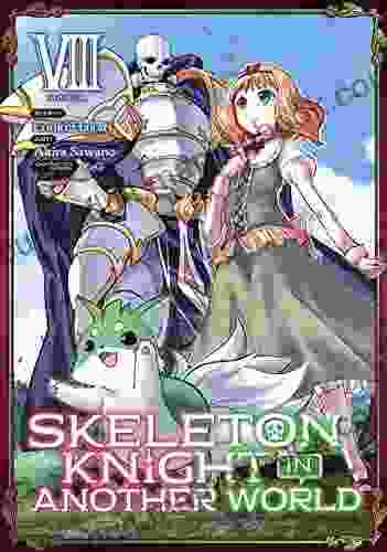 Skeleton Knight In Another World Vol 8