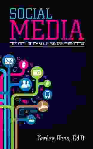 Social Media: The Fuel Of Small Business Promotion