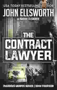 The Contract Lawyer (Thaddeus Murfee Thrillers 14)