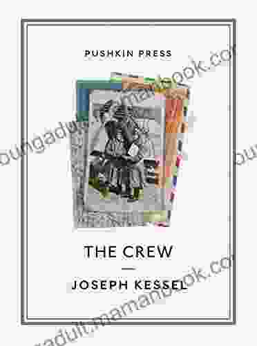 The Crew (Pushkin Collection) Nancy Revell