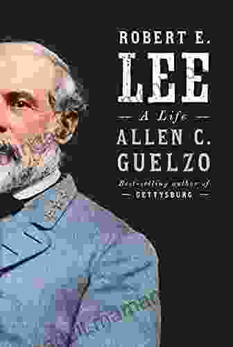 Robert E Lee: A Life