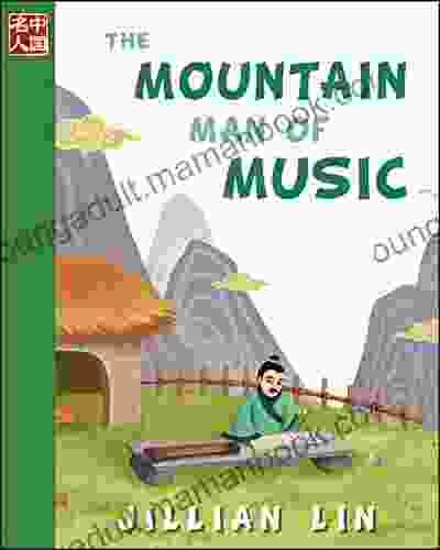 The Mountain Man Of Music (illustrated Kids Picture Biographies Bedtime Stories For Kids Chinese History And Culture): Zhu Zaiyu (Once Upon A Time In China)