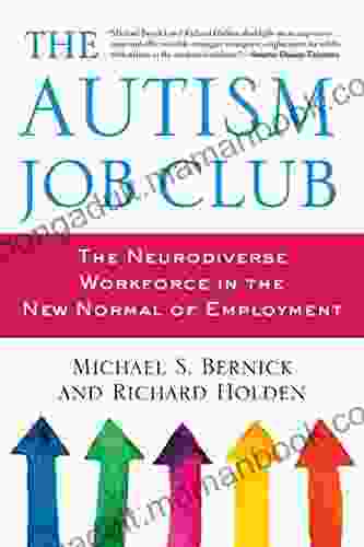 The Autism Job Club: The Neurodiverse Workforce In The New Normal Of Employment