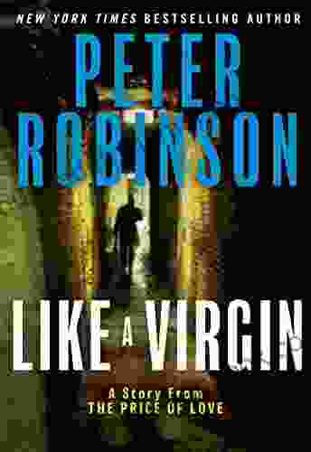 Like A Virgin: A Story From The Price Of Love And Other Stories