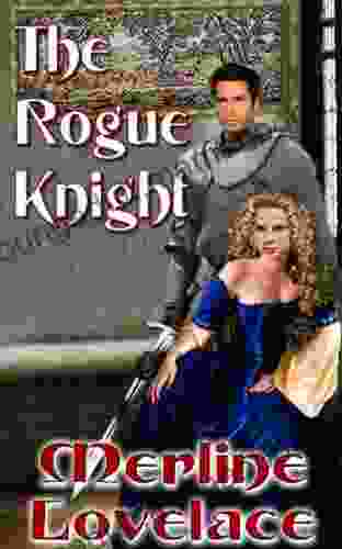 The Rogue Knight Merline Lovelace