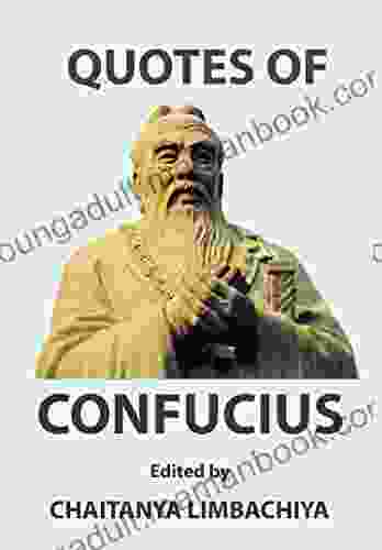 Quotes Of Confucis Chaitanya Limbachiya