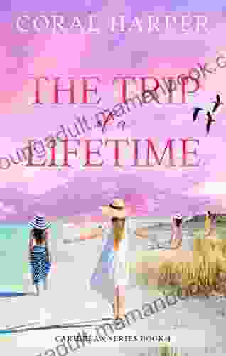 The Trip Of A Lifetime (Caribbean 4)