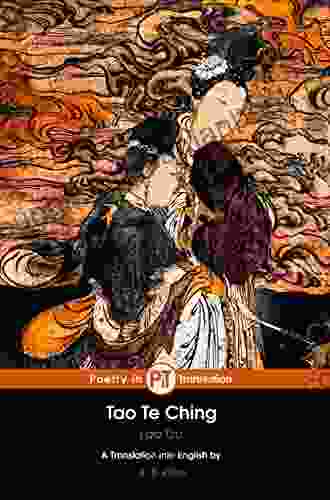 Tao Te Ching: The Of The Way And Its Virtue