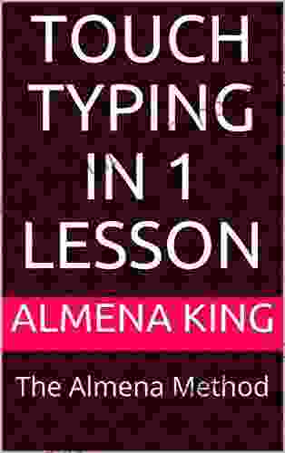 Touch Typing In 1 Lesson: The Almena Method
