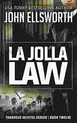 La Jolla Law (Thaddeus Murfee Thrillers 12)