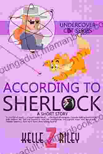 According To Sherlock: A Bree Watson Short Story (Undercover Cat Mysteries)