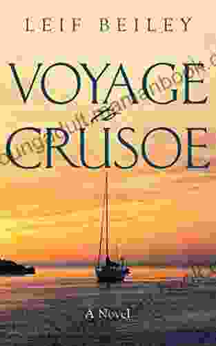 Voyage To Crusoe Leif Beiley
